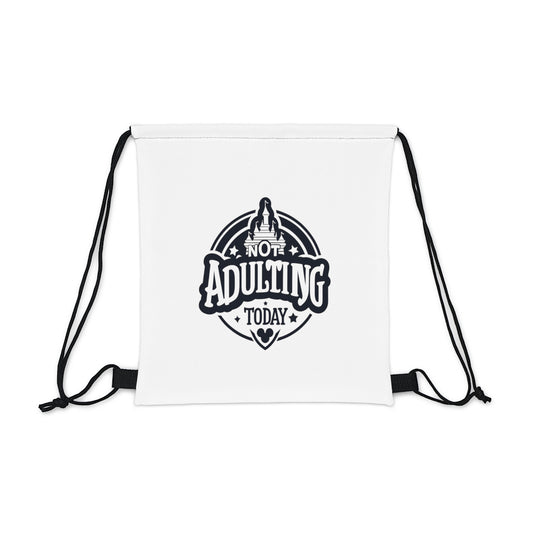 Not Adulting Today Outdoor Drawstring Bag
