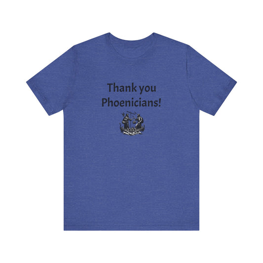 Thank you Phoenicians!  Short Sleeve T-shirt