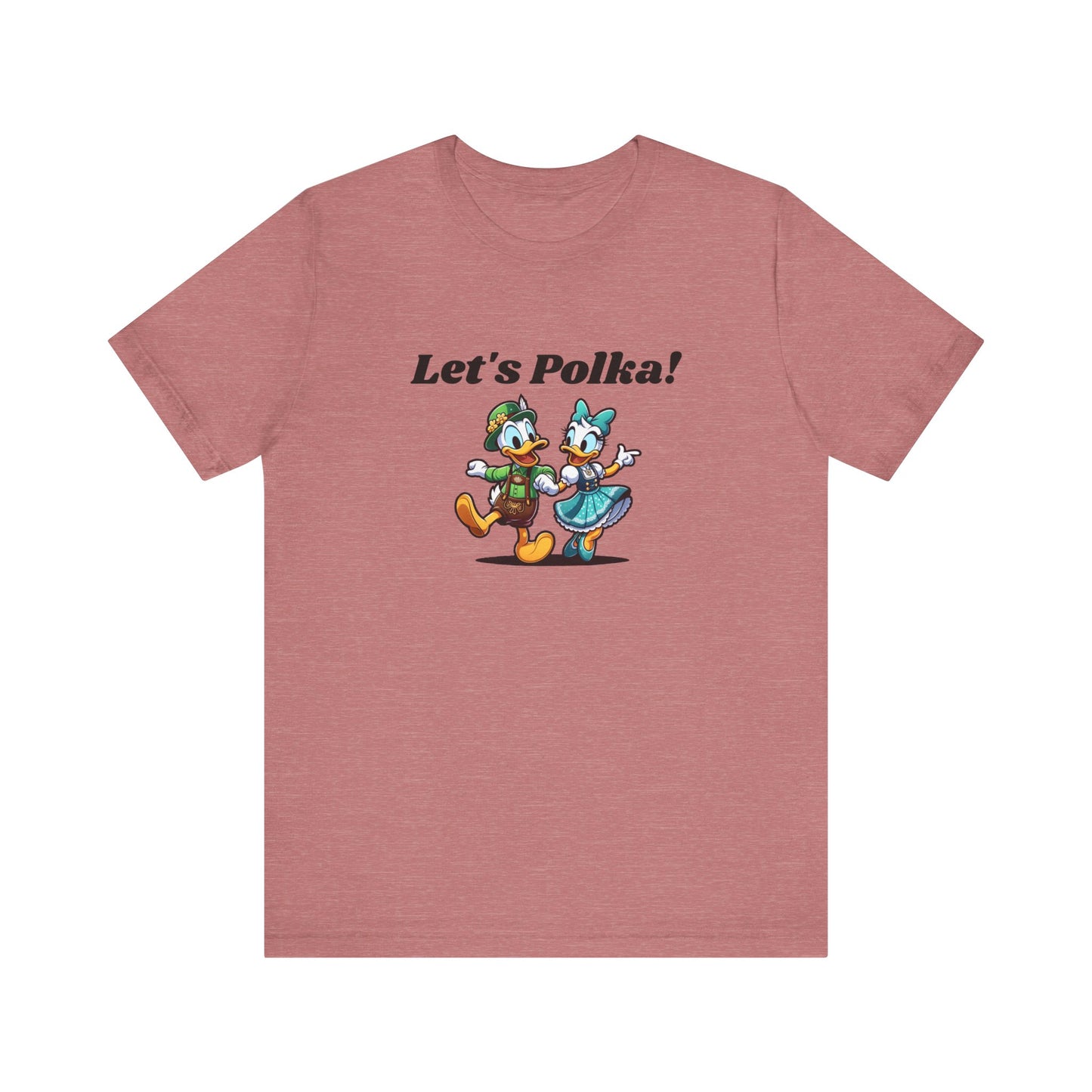Let's Polka- Short Sleeve T-Shirt
